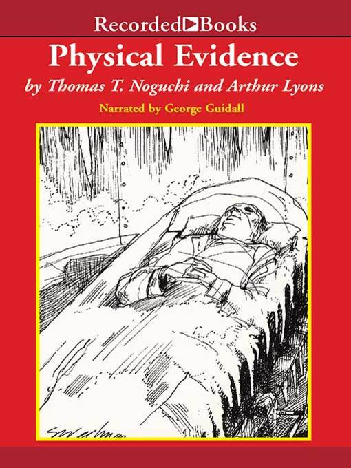 Title details for Physical Evidence by Thomas T. Noguchi - Wait list